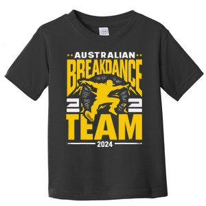 Australian Breakdance Team 2024 Hilarious Breakdancing 24 Toddler T-Shirt