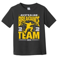 Australian Breakdance Team 2024 Hilarious Breakdancing 24 Toddler T-Shirt