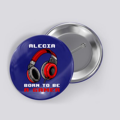 Alecia Born To Be A Gamer Personalized Gift Button