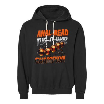 Anal Bead Tug O War Champion Funny Saying Garment-Dyed Fleece Hoodie