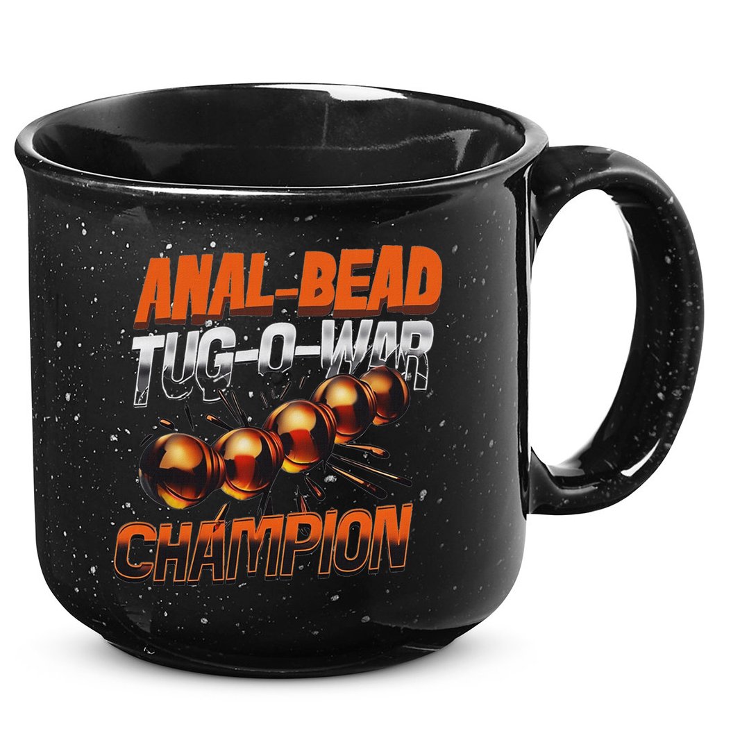 Anal Bead Tug O War Champion Funny Saying 15oz Campfire Ceramic Mug