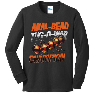 Anal Bead Tug O War Champion Funny Saying Kids Long Sleeve Shirt