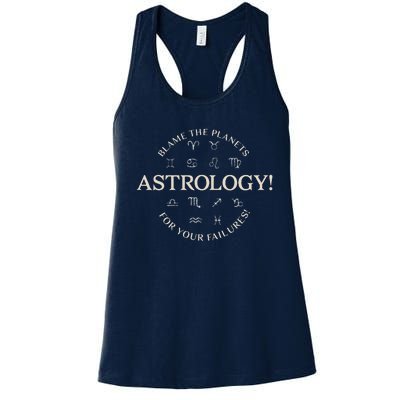 Astrology! Blame The Planets For Your Failures Symbols Women's Racerback Tank