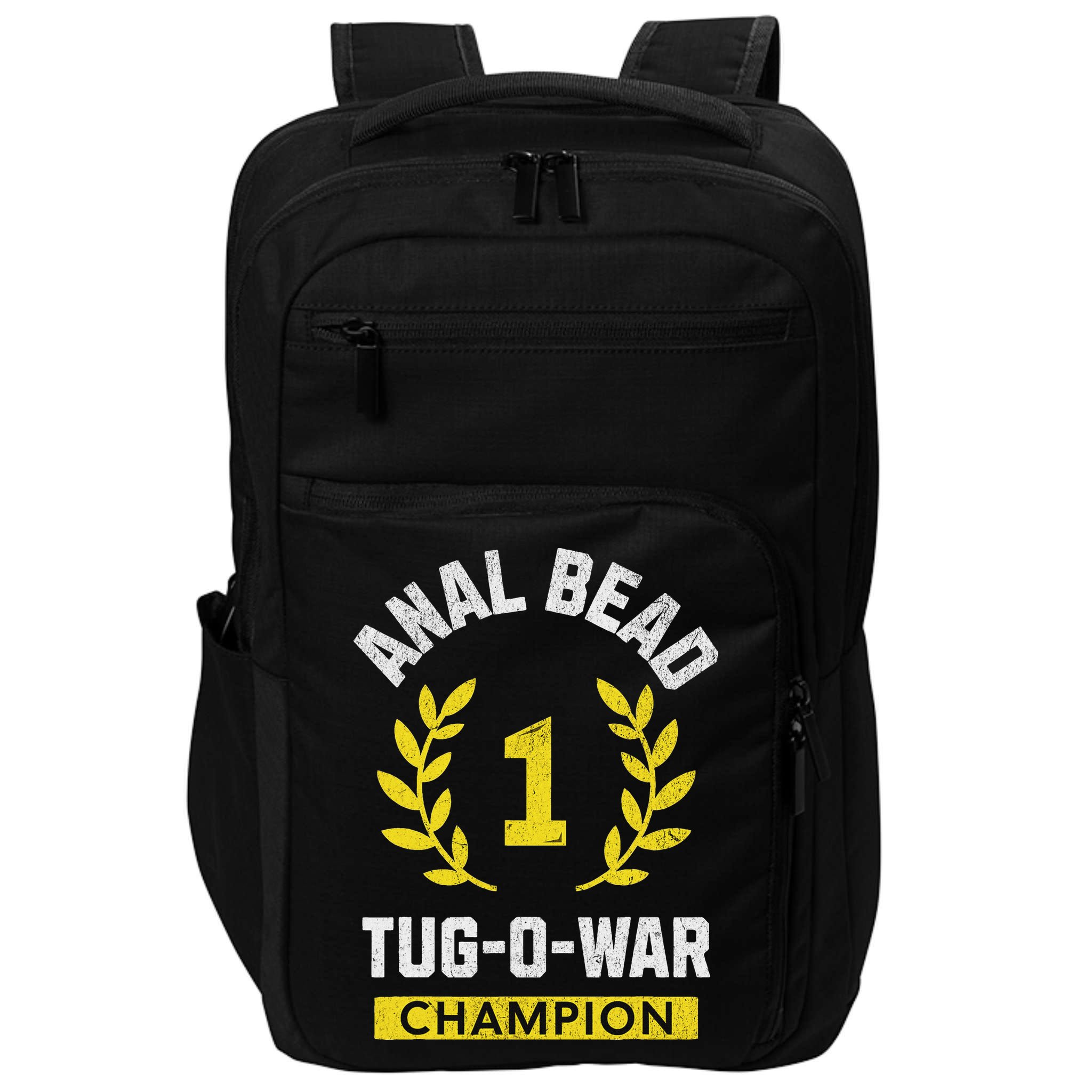 Anal Bead Tug O War Champion Funny Quote Sarcastic Saying Impact Tech Backpack