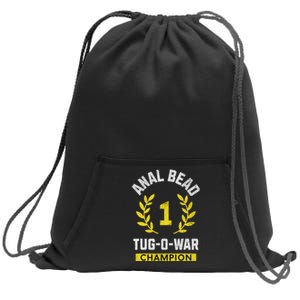 Anal Bead Tug O War Champion Funny Quote Sarcastic Saying Sweatshirt Cinch Pack Bag