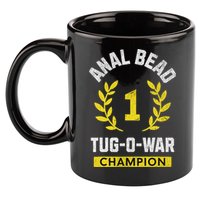 Anal Bead Tug O War Champion Funny Quote Sarcastic Saying 11oz C Handle Ceramic Mug