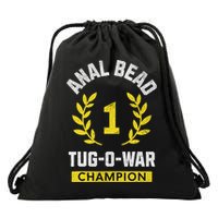 Anal Bead Tug O War Champion Funny Quote Sarcastic Saying Drawstring Bag