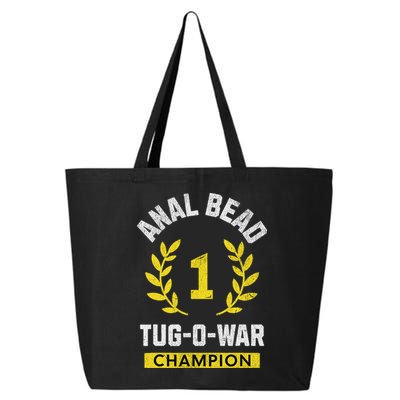 Anal Bead Tug O War Champion Funny Quote Sarcastic Saying 25L Jumbo Tote