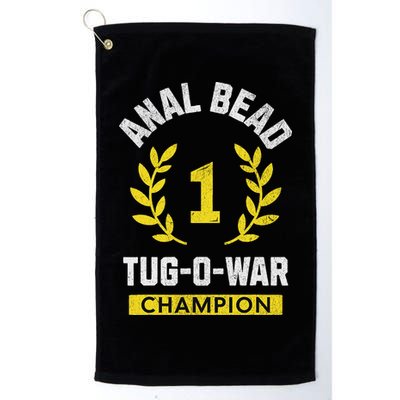 Anal Bead Tug O War Champion Funny Quote Sarcastic Saying Golf Towel