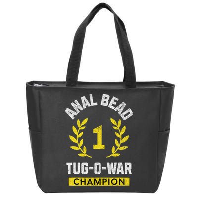 Anal Bead Tug O War Champion Funny Quote Sarcastic Saying Zip Tote Bag