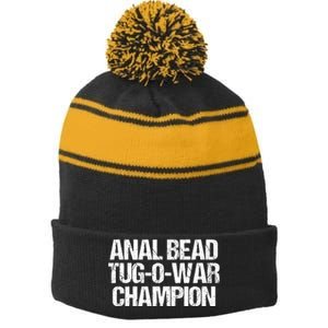 Anal Bead Tug O War Champion Funny Sarcastic Saying Stripe Pom Pom Beanie