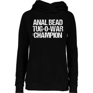 Anal Bead Tug O War Champion Funny Sarcastic Saying Womens Funnel Neck Pullover Hood