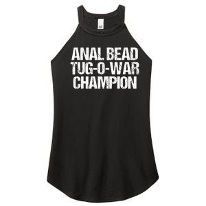 Anal Bead Tug O War Champion Funny Sarcastic Saying Women's Perfect Tri Rocker Tank