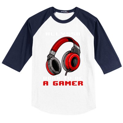 Allyssa Born To Be A Gamer Personalized Gift Baseball Sleeve Shirt