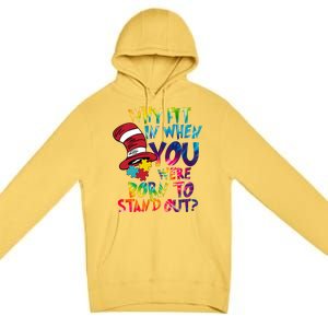 Autism Born To Stand Out Premium Pullover Hoodie