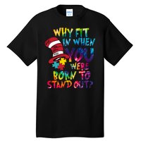 Autism Born To Stand Out Tall T-Shirt