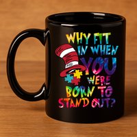 Autism Born To Stand Out 11oz C Handle Ceramic Mug