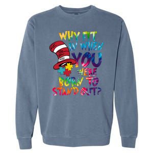 Autism Born To Stand Out Garment-Dyed Sweatshirt