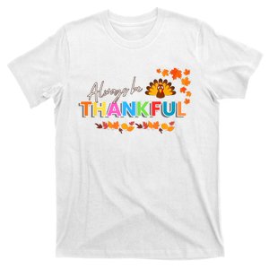 Always Be Thankful T-Shirt