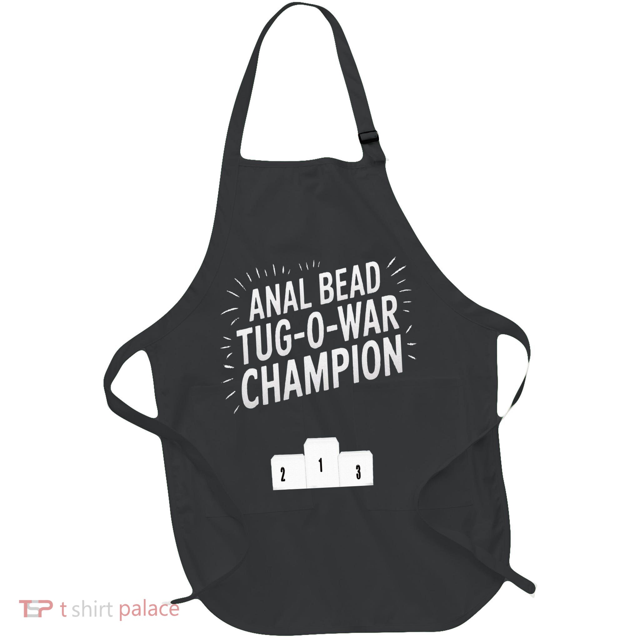 Anal Bead Tug O War Champion Funny Saying Full-Length Apron With Pockets