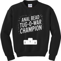 Anal Bead Tug O War Champion Funny Saying Kids Sweatshirt