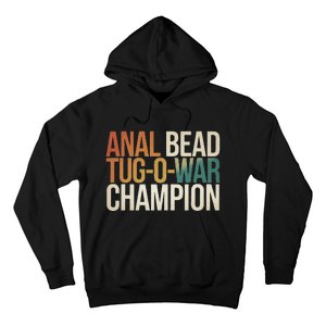 Anal Bead Tug O War Champion Funny Saying Hoodie