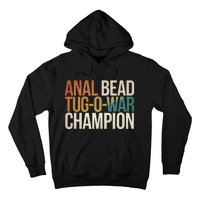 Anal Bead Tug O War Champion Funny Saying Hoodie