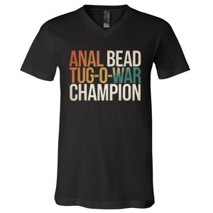 Anal Bead Tug O War Champion Funny Saying V-Neck T-Shirt