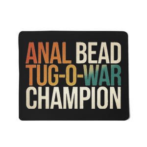 Anal Bead Tug O War Champion Funny Saying Mousepad