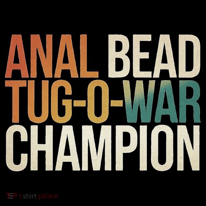 Anal Bead Tug O War Champion Funny Saying Youth Performance Sprint T-Shirt