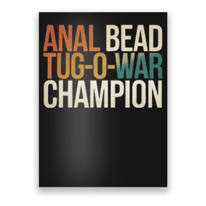 Anal Bead Tug O War Champion Funny Saying Poster