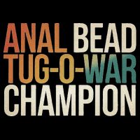Anal Bead Tug O War Champion Funny Saying Tall Hoodie
