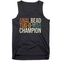 Anal Bead Tug O War Champion Funny Saying Tank Top