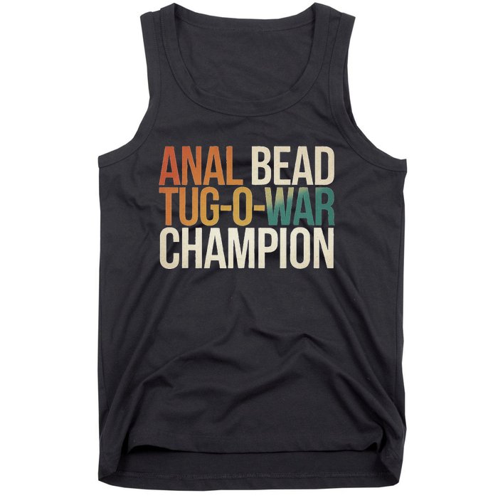 Anal Bead Tug O War Champion Funny Saying Tank Top