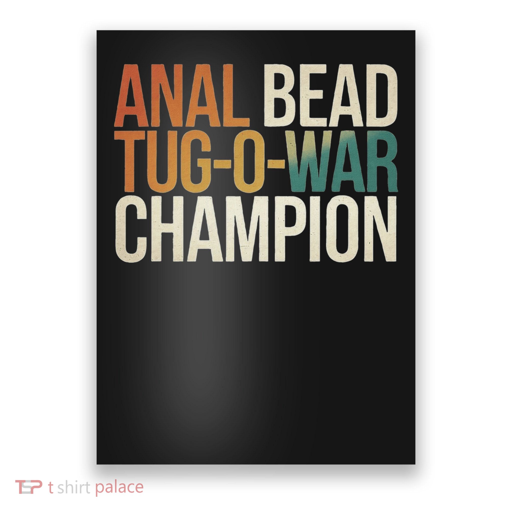 Anal Bead Tug O War Champion Funny Saying Women's V-Neck Poster