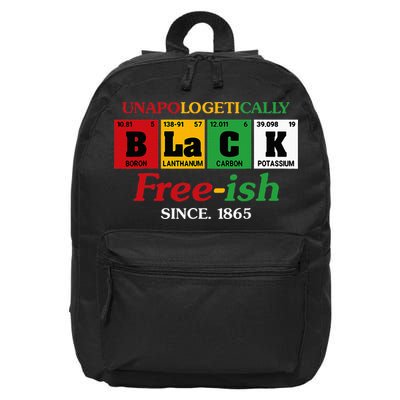 Africa Black Unapologetically Freeish Since 1865 Juneteenth 16 in Basic Backpack