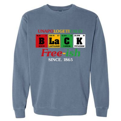 Africa Black Unapologetically Freeish Since 1865 Juneteenth Garment-Dyed Sweatshirt