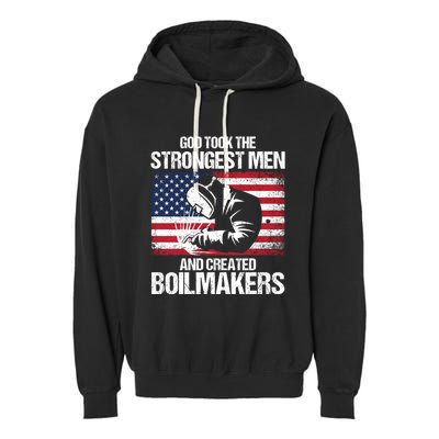 American Boilermakers Union Worker Strongest Us Flag Gift Garment-Dyed Fleece Hoodie