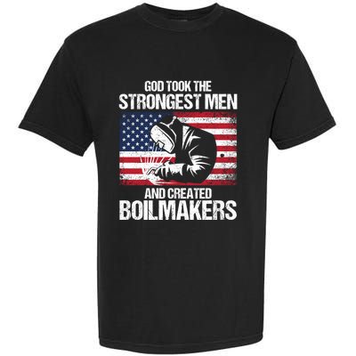 American Boilermakers Union Worker Strongest Us Flag Gift Garment-Dyed Heavyweight T-Shirt