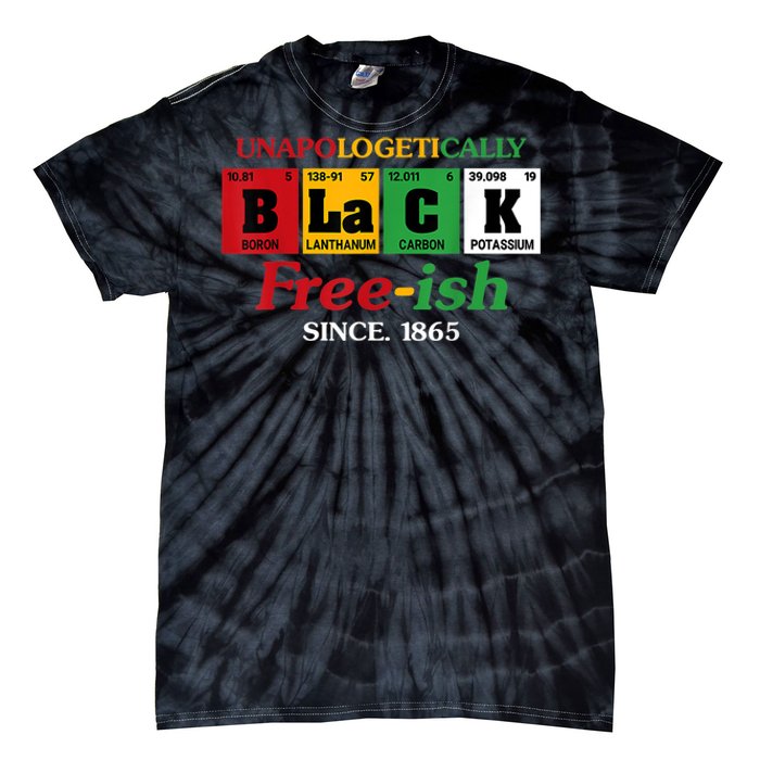 Africa Black Unapologetically Freeish Since 1865 Juneteenth Tie-Dye T-Shirt