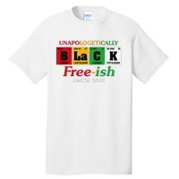 Africa Black Unapologetically Freeish Since 1865 Juneteenth Tall T-Shirt