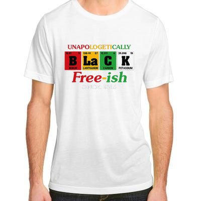 Africa Black Unapologetically Freeish Since 1865 Juneteenth Adult ChromaSoft Performance T-Shirt