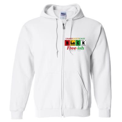 Africa Black Unapologetically Freeish Since 1865 Juneteenth Full Zip Hoodie