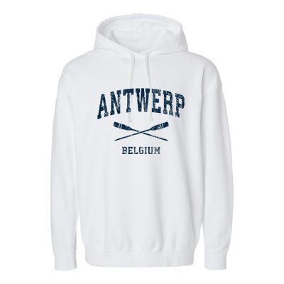 Antwerp Belgium Vintage Nautical Paddles Sports Oars Garment-Dyed Fleece Hoodie