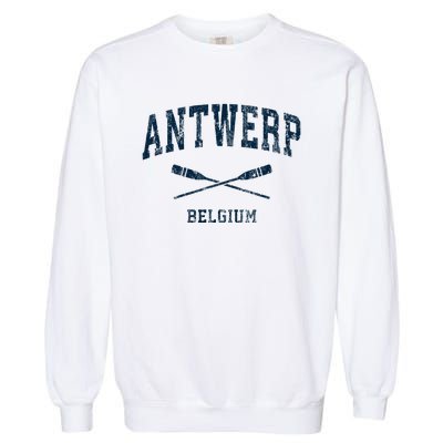 Antwerp Belgium Vintage Nautical Paddles Sports Oars Garment-Dyed Sweatshirt