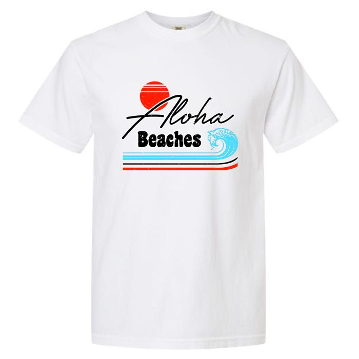 Aloha Beaches Vintage Retro Garment-Dyed Heavyweight T-Shirt