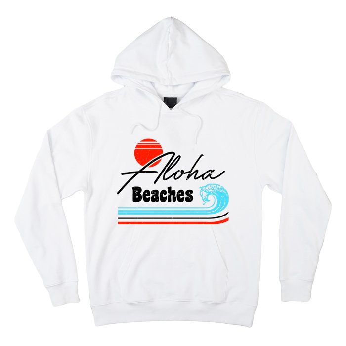 Aloha Beaches Vintage Retro Hoodie