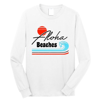 Aloha Beaches Vintage Retro Long Sleeve Shirt