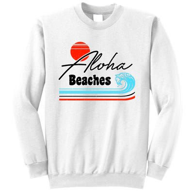 Aloha Beaches Vintage Retro Sweatshirt