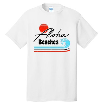 Aloha Beaches Vintage Retro Tall T-Shirt